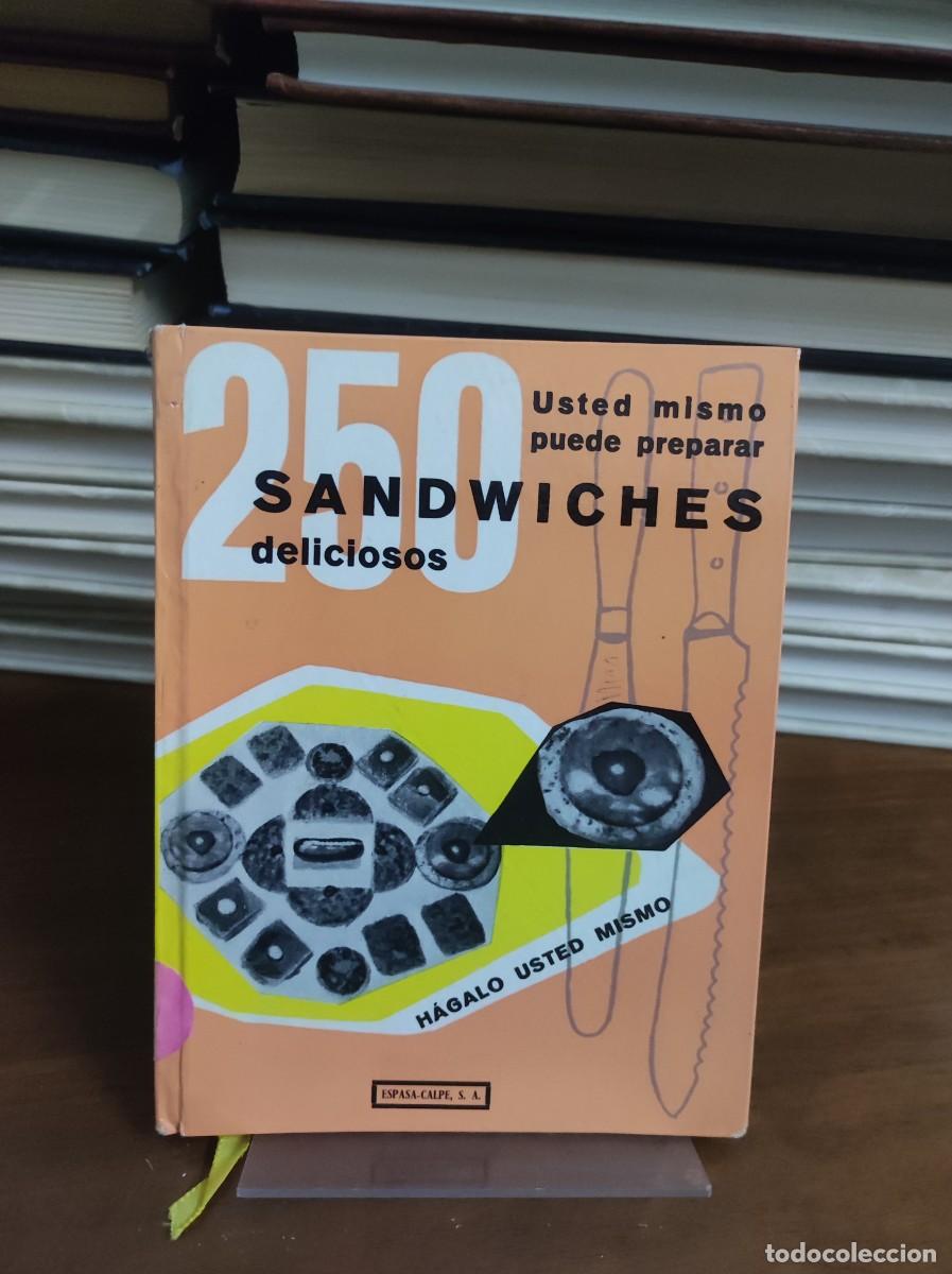 Livres: Paul Coulbaux - 250 sandwiches deliciosos. H&aacute;galo usted mismo