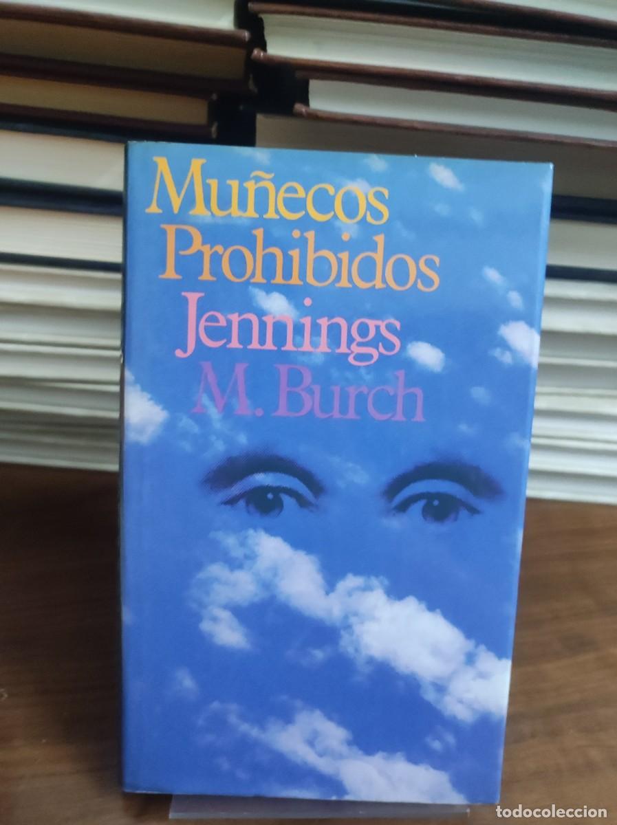 Libros: Mu&ntilde;ecos prohibidos - Jennings M. Burch - Foto 1