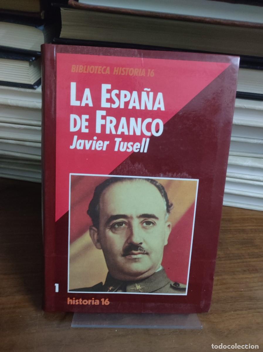 Libros: LA ESPA&Ntilde;A DE FRANCO - JAVIER TUSELL - Foto 1