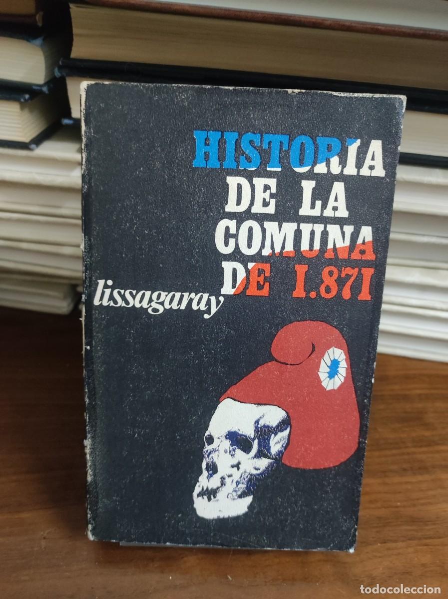 Libros: Historia de la comuna de 1871 - Lissagaray - Foto 1