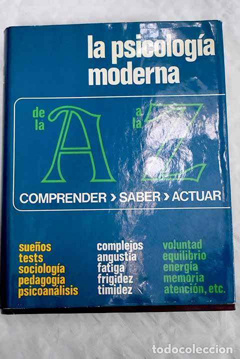 Libros: La psicolog&iacute;a moderna de la A a la Z: comprender, saber, actuar - Foto 1