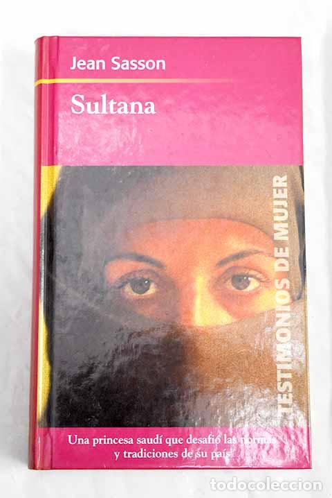 Libros: Sultana: Sasson, Jean.- Sasson, Jean - Foto 1