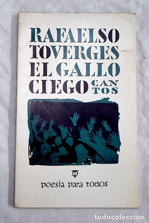 Libri di seconda mano: El gallo ciego: cantos.- Soto Verg&eacute;s, Rafael