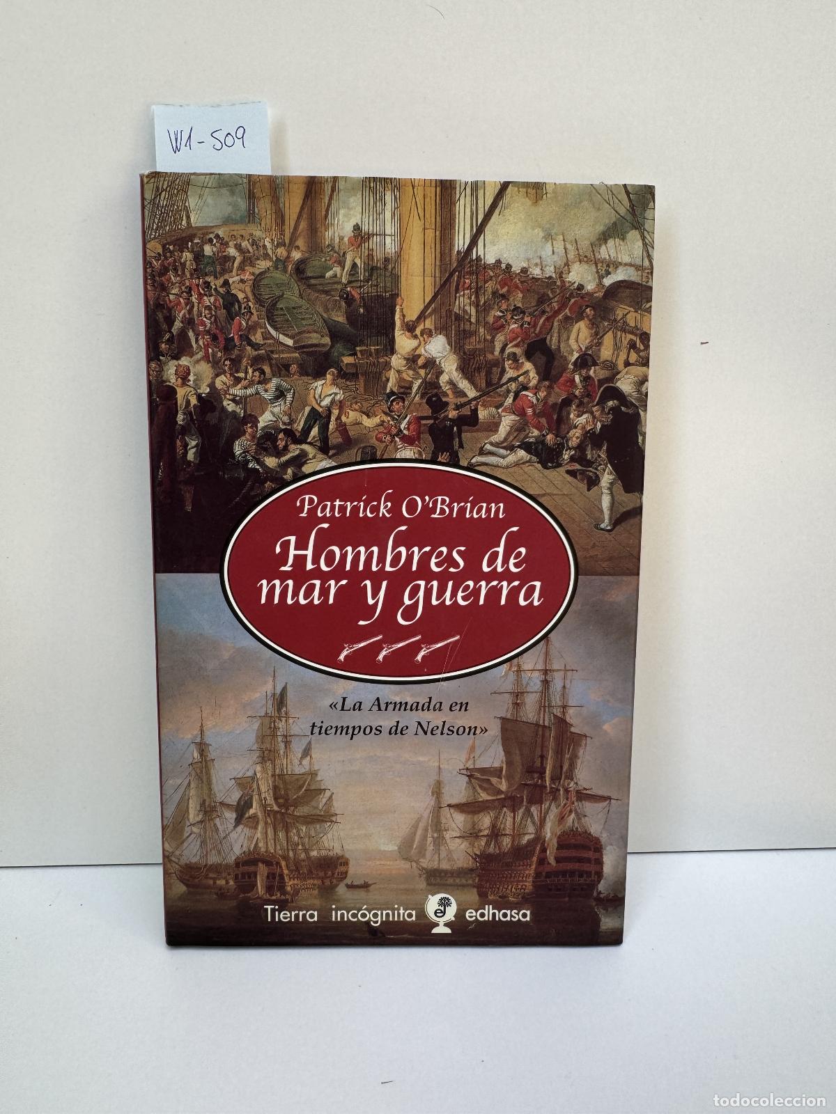 Libros: OBRIAN, Patrick. - Hombres de mar y guerra. La armada en tiempos de Nelson. - Foto 1