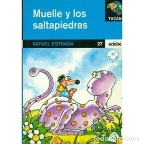 Libri di seconda mano: Muelle y Saltapiedras - R. Estrada - Edeb&eacute; - 2003, 1&ordf; ed. - Tuc&aacute;n Azul, N&ordm; 9629