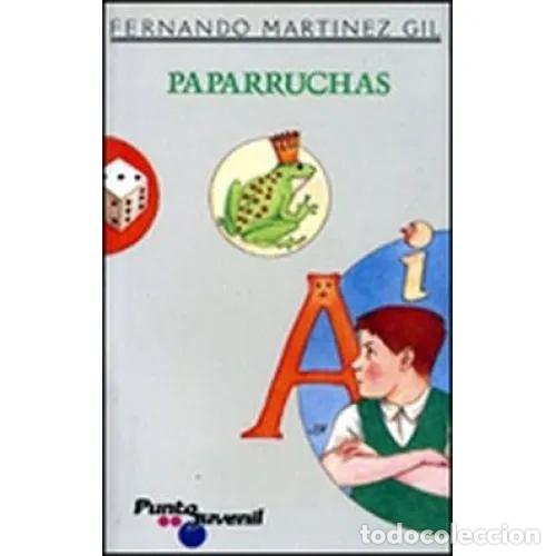 Libros: PAPARRUCHAS - Mart&iacute;nez Gil, Fernando - Sin Especificar - Foto 1