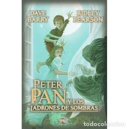 Libros: PETER PAN y los LADRONES de SOMBRAS - DAVE BARRY y RIDLEY PEARSON - Sin Especificar - Foto 1