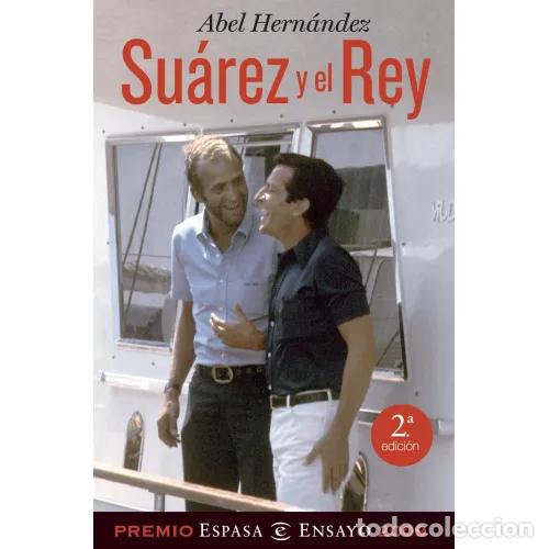 Libros: SU&Aacute;REZ y el REY - HERN&Aacute;NDEZ, ABEL - Sin Especificar - Foto 1