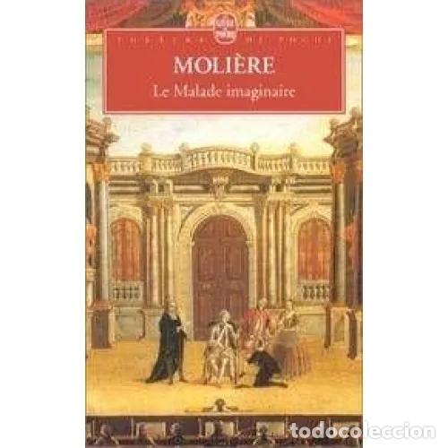 Libros: LE MALADE IMAGINAIRE - MOLIERE - Sin Especificar - Foto 1