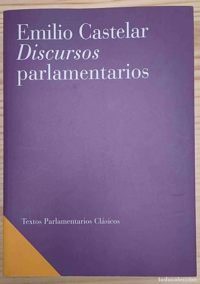 Libros: EMILIO CASTELAR. DISCURSOS PARLAMENTARIOS - CASTELAR, EMILIO - Foto 1