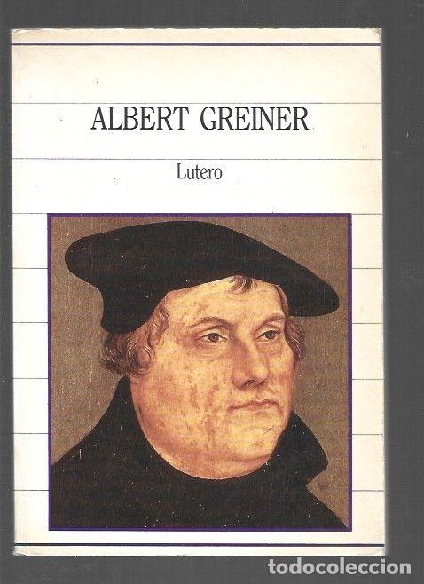 Libros: LUTERO - GREINER, ALBERT - Foto 1