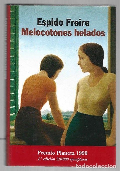 Libros: MELOCOTONES HELADOS - FREIRE, ESPIDO - Foto 1