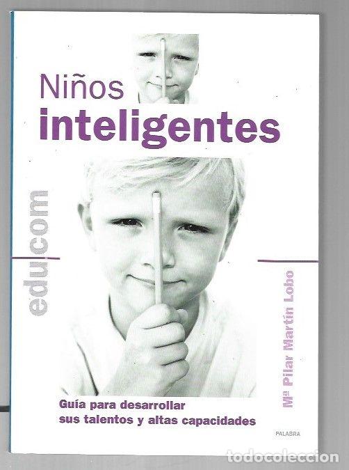 Libros: NI&Ntilde;OS INTELIGENTES - MARTIN LOBO, M&ordf; PILAR - Foto 1