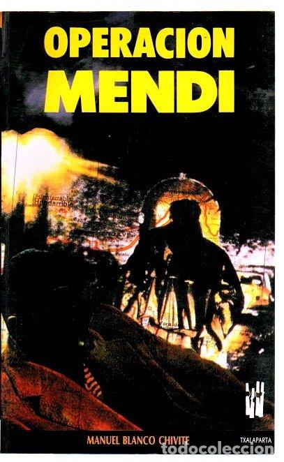 Libros: Operaci&oacute;n Mendi - Blanco Chivite, Manuel - Foto 1
