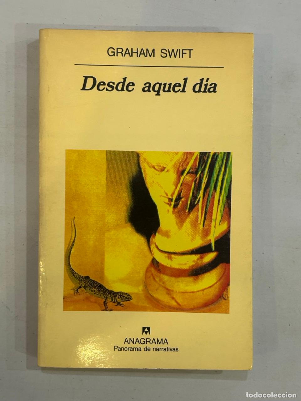 Libros: Graham Swift - Desde aquel d&iacute;a - Foto 1
