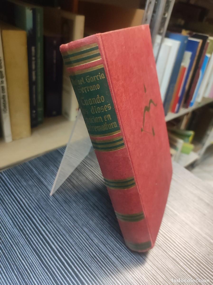 Libros: Cuando los dioses nac&iacute;an en Extremadura.- Garc&iacute;a Serrano, Rafael - Foto 1