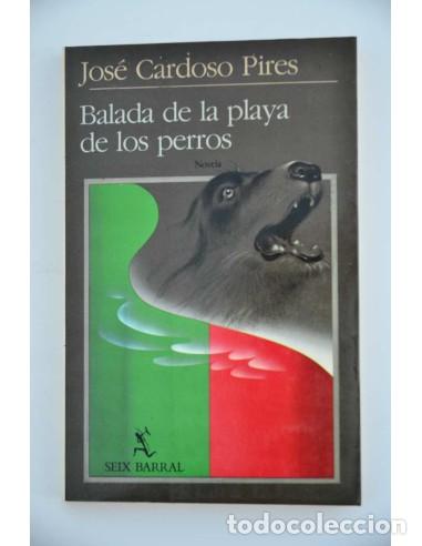 Libros: Balada de la playa de los perros - CARDOSO PIRES, Jos&eacute; - Foto 1