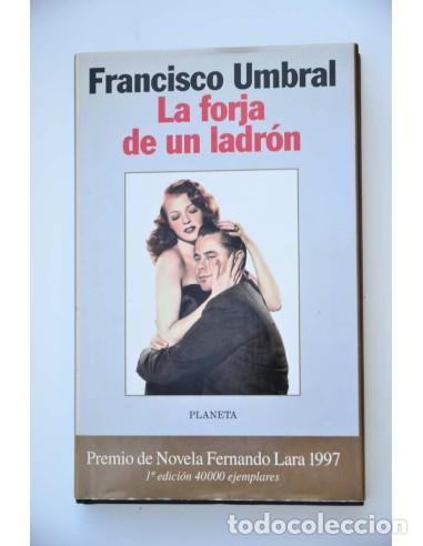 Libros: La forja de un ladr&oacute;n - UMBRAL, Francisco - Foto 1