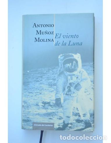 Libros: El viento de la Luna - MU&Ntilde;OZ MOLINA, Antonio - Foto 1
