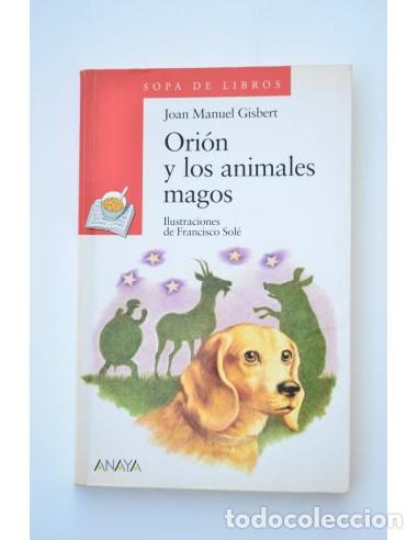 Libros: Ori&oacute;n y los animales magos - GISBERT, Joan Manuel - Foto 1