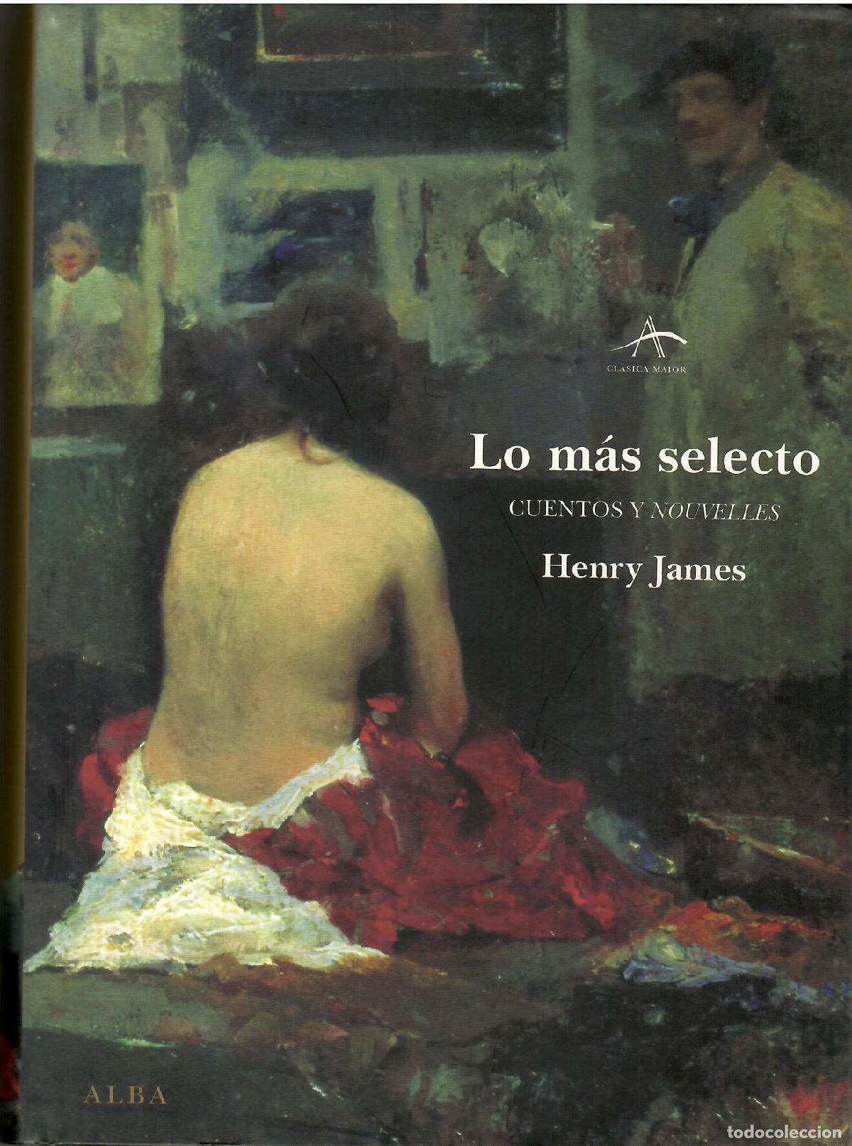 Libros: Lo m&aacute;s selecto. Cuentos y Nouvelles. - Henry James. - Foto 1