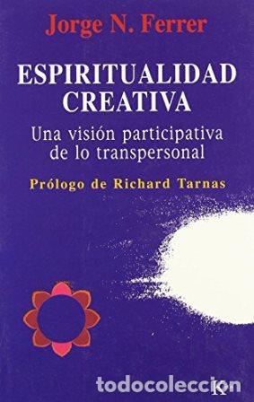 Libros: Espiritualidad creativa - Ferrer, Jorge N - Foto 2