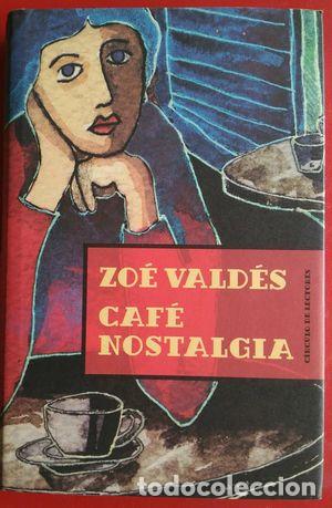 Libros: CAF&Eacute; NOSTALGIA. - VALD&Eacute;S, ZOE. TDK886 - Foto 1