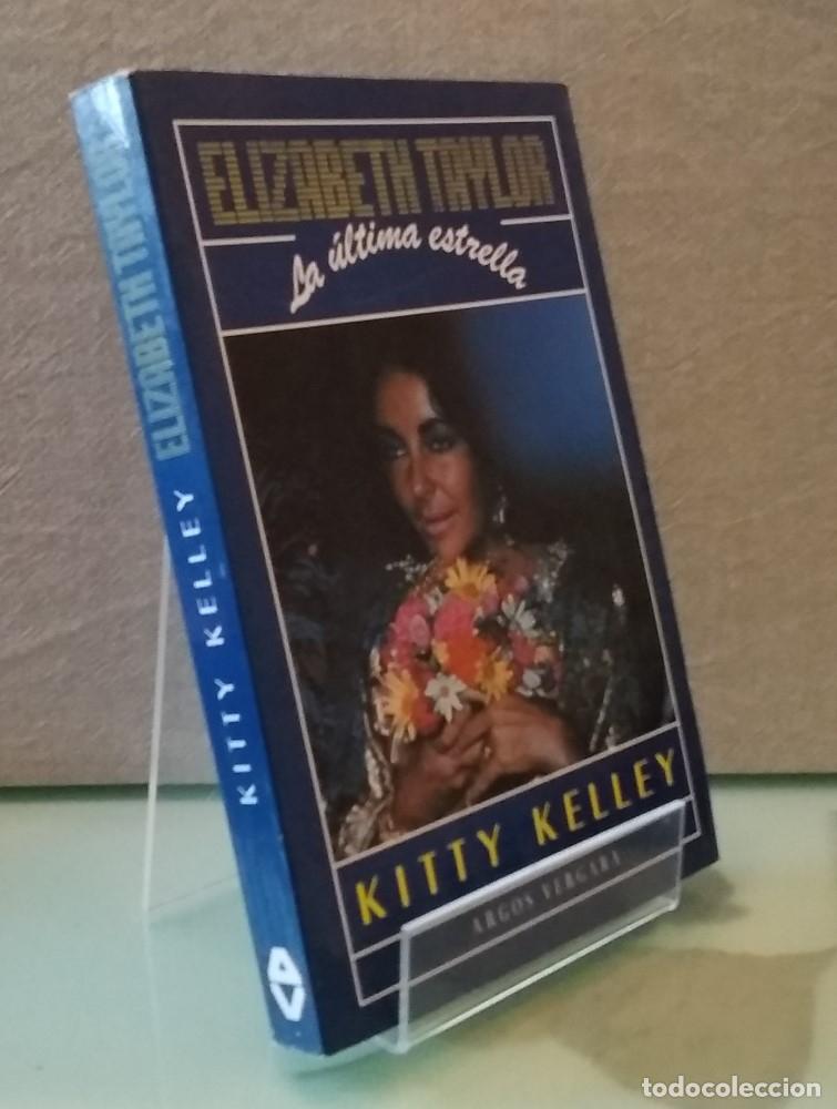Libros: Elizabeth Taylor, la &uacute;ltima estrella - Kitty Kelley - Foto 1