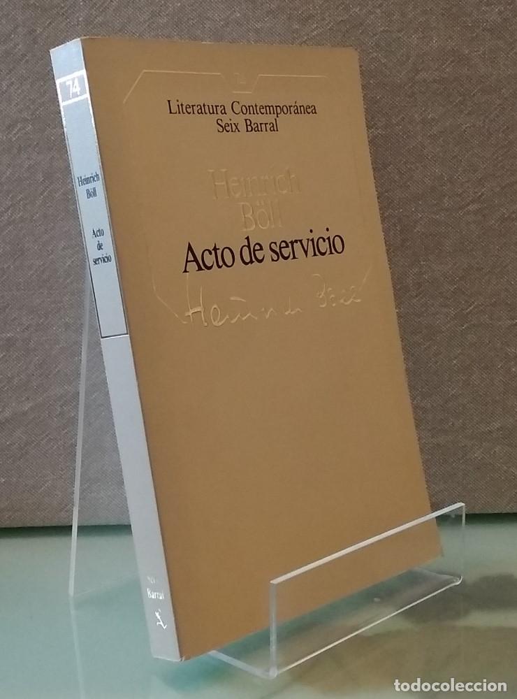 Libros: Acto de servicio - Heinrich B&ouml;ll - Foto 1