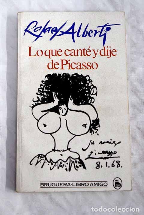 Libros: Lo que cant&eacute; y dije de Picasso.- Alberti, Rafael - Foto 1