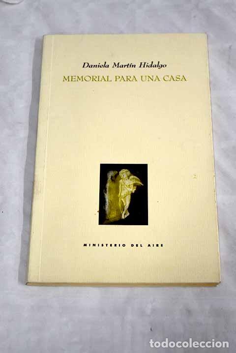 Libros: Memorial para una casa.- Mart&iacute;n Hidalgo, Daniela - Foto 1