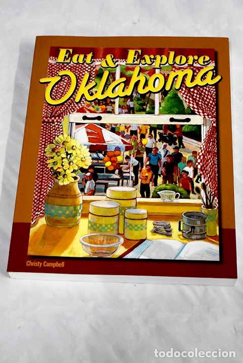 Libros: Eat & explore Oklahoma.- Campbell, Christy - Foto 1