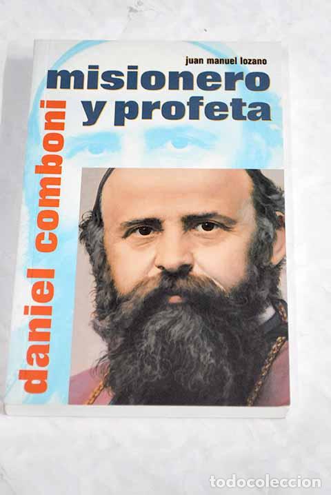 Libros: Daniel Comboni: misionero y profeta.- Lozano, Juan Manuel - Foto 1