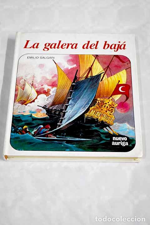 Libros: La galera del baj&aacute;: Salgari, Emilio.- Salgari, Emilio - Foto 1