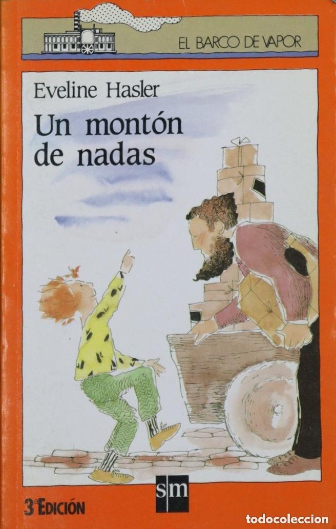 Libros: UN MONT&Oacute;N DE NADAS - EVELINE HASLER - Foto 1