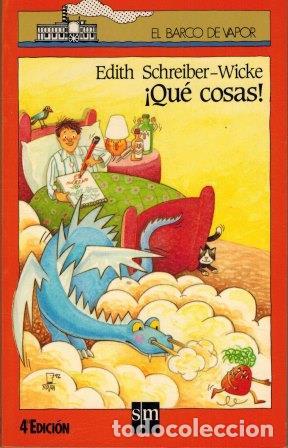 Libros: &iexcl;QU&Eacute; COSAS! - EDITH SCHREIBER-WICKE - Foto 1