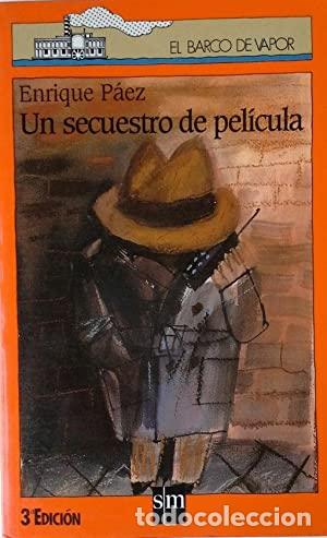 Libros: UN SECUESTRO DE PEL&Iacute;CULA - ENRIQUE P&Aacute;EZ - Foto 1