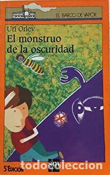 Libros: EL MONSTRUO DE LA OSCURIDAD - UR&Iacute; ORLEV - Foto 1
