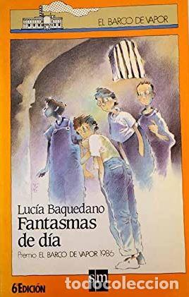 Libros: FANTASMAS DE D&Iacute;A - LUC&Iacute;A BAQUEDANO - Foto 1
