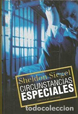 Libros: CIRCUNSTANCIAS ESPECIALES - SHELDON SIEGEL - Foto 1