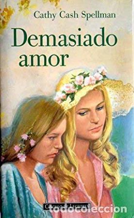 Libros: DEMASIADO AMOR - CATHY CASH SPELLMAN - Foto 1