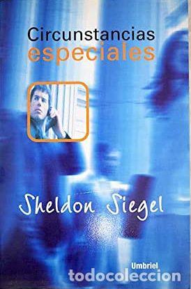 Libros: CIRCUNSTANCIAS ESPECIALES - SHELDON SIEGEL - Foto 1