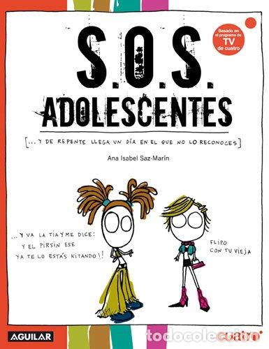 Libros: S.O.S ADOLESCENTES - ANA ISABEL SAZ-MAR&Iacute;N - Foto 1