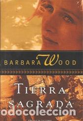 Libros: TIERRA SAGRADA - BARBARA WOOD - Foto 1