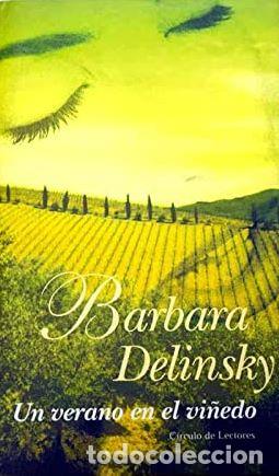 Libros: UN VERANO EN EL VI&Ntilde;EDO - BARBARA DELINSKY - Foto 1