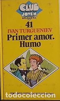 Libros: PRIMER AMOR / HUMO - IVAN TURGUENIEV - Foto 1