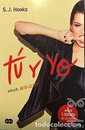 Libros: T&Uacute; Y YO NIVEL: AVANZADO (T&Uacute; Y YO 2) - S. J. HOOKS - Foto 1