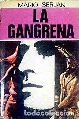 Libros: LA GANGRENA - MARIO SERJAN - Foto 1