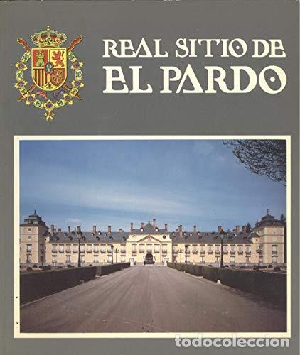 Libros: REAL SITIO DE EL PARDO - FERNANDO A. MART&Iacute;N - Foto 1