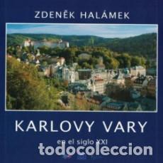 Libri di seconda mano: KARLOVY VARY EN EL SIGLO XXI - ZDENEK HALAMEK